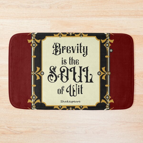 Item preview, brevity is the soul of wit designed and sold by sandpiperstudio.