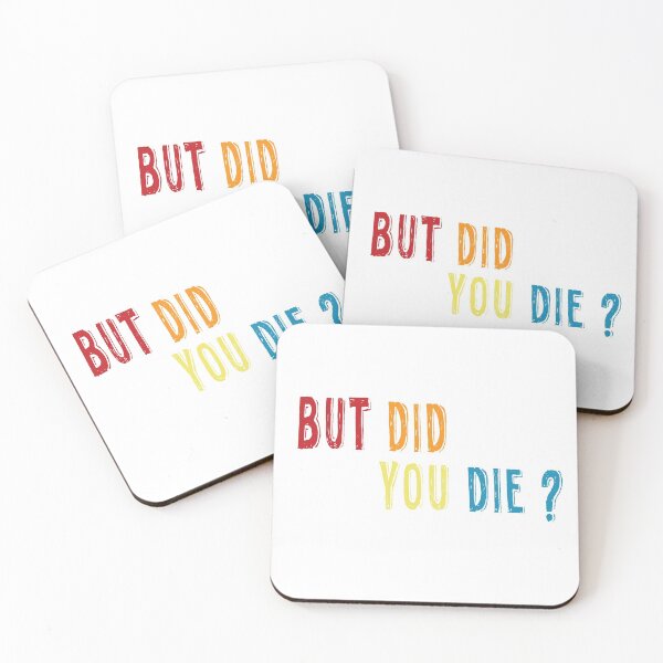 Item preview, but did you die  designed and sold by RababE.