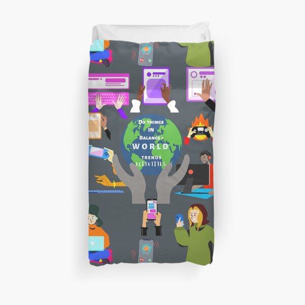 Do Things in Balance > World Trends Activities by Prishea Duvet Cover