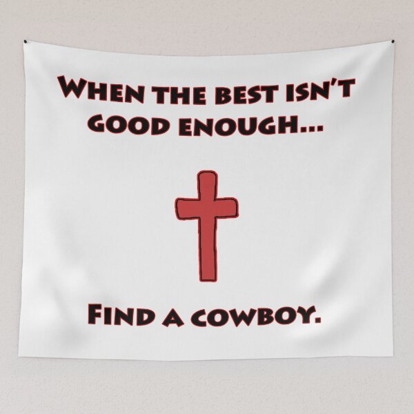 Item preview, Find a Cowboy... designed and sold by janraydesigns.