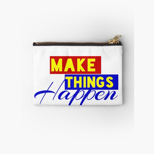 Item preview, MAKE THINGS HAPPEN designed and sold by MXanwar.