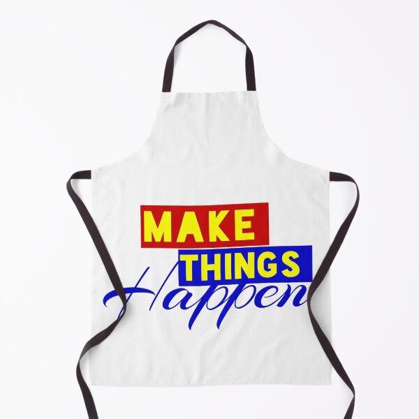 Item preview, MAKE THINGS HAPPEN designed and sold by MXanwar.