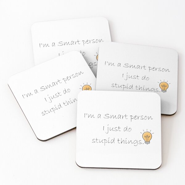 Item preview,  i'm a smart person. i just do stupid things  designed and sold by RababE.