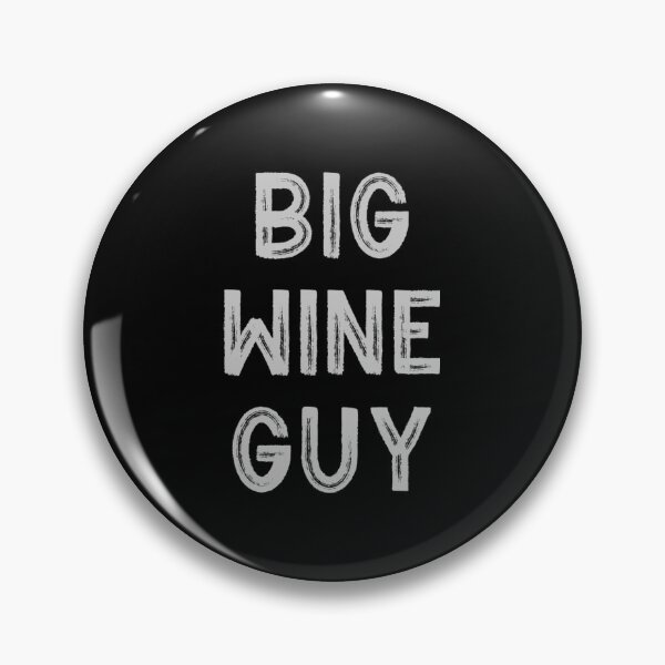 Item preview, Big Wine Guy designed and sold by AlvarezTimothy.