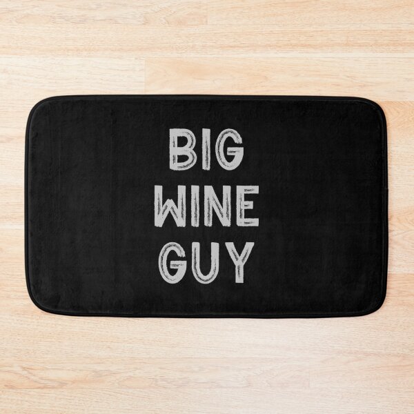 Item preview, Big Wine Guy designed and sold by AlvarezTimothy.