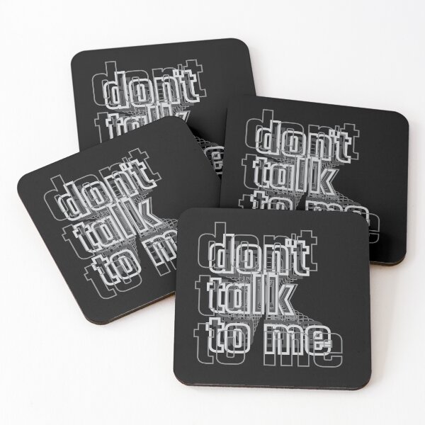Item preview, Don't Talk To Me designed and sold by Creatively Torn.