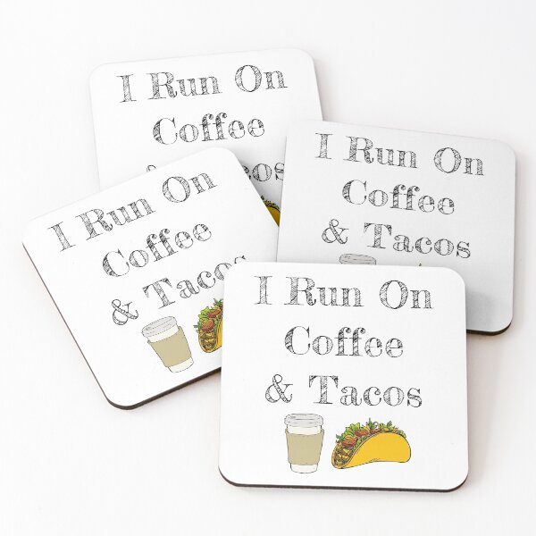 Item preview, I Run On Coffee And Tacos designed and sold by TheButtonCrew.