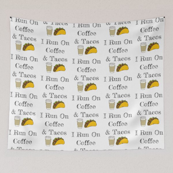 Item preview, I Run On Coffee And Tacos designed and sold by TheButtonCrew.