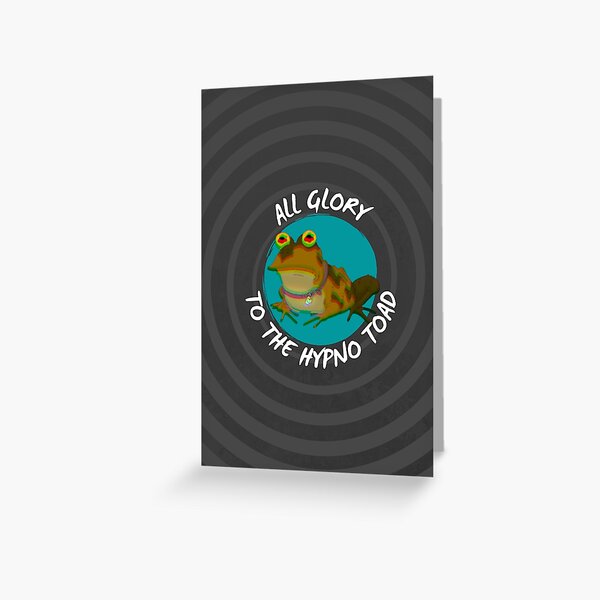 Item preview, All Glory To The Hypno Toad! (Version 2)  designed and sold by The Cosmic Turtle.