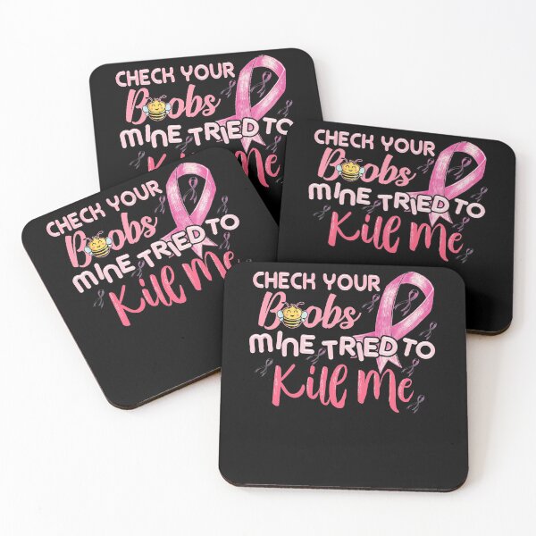 Artikelvorschau, Überprüfen Sie Ihre Brüste Mine Tried To Kill Me Pink Ribbon Breast Cancer Warrior entworfen und verkauft von BaseStore.