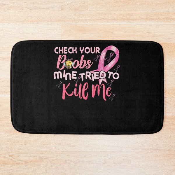 Artikelvorschau, Überprüfen Sie Ihre Brüste Mine Tried To Kill Me Pink Ribbon Breast Cancer Warrior entworfen und verkauft von BaseStore.