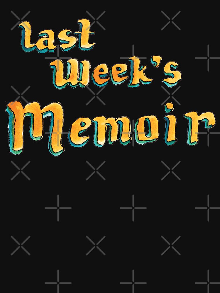 Last Week's Memoir by HBHR