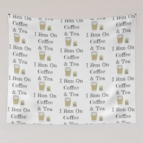Item preview, I Run On Coffee And Tea designed and sold by TheButtonCrew.