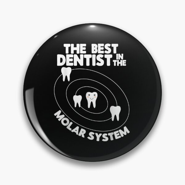 Item preview, Best Dentist In The Molar System Design - Funny Tooth Pun designed and sold by stinebaugh.