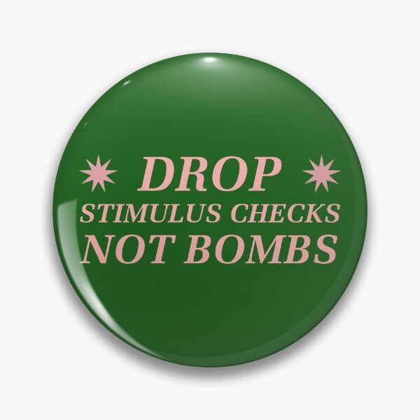 Item preview, Drop Stimulus Checks, Not Bombs designed and sold by Picket Club.