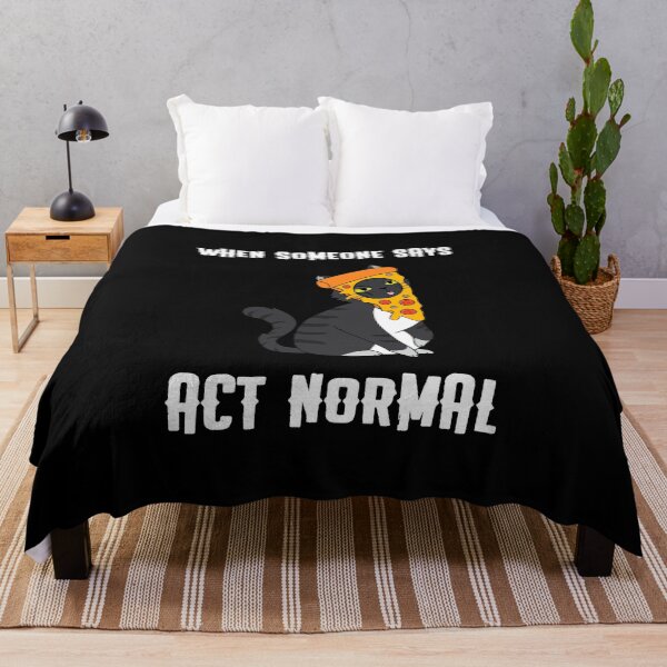 Artikelvorschau, Wenn jemand sagt, dass er sich normal verhält entworfen und verkauft von Crafty-Mornings.