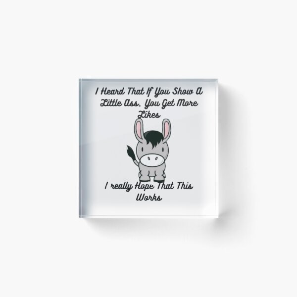 Item preview, I heard that Funny Meme Cute Donkey Design designed and sold by TheHappyK.
