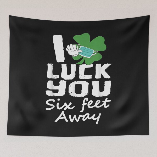 Item preview, Luck You Six Feet Away Shamrock Funny St Patrick’s Day 2021 T-Shirt designed and sold by Lukifo-Proper.