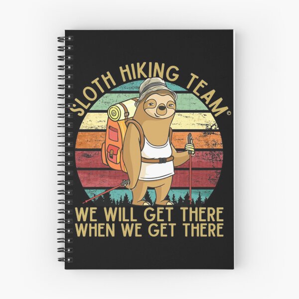 Item preview, Sloth Hiking Team - We will get there, when we get there  designed and sold by Betadin2s.