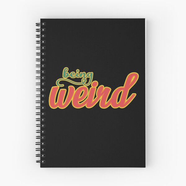Item preview, Being Weird designed and sold by Junkie-Worx.