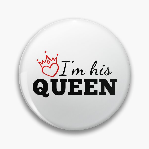 Item preview, I'm His Queen designed and sold by JienChan26.