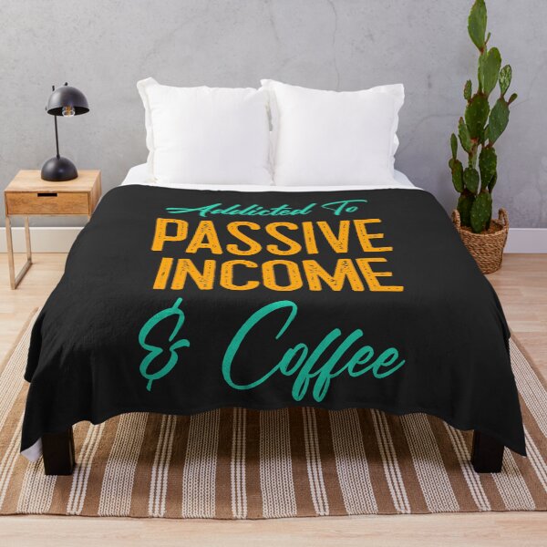 Item preview, Addicted To Passive Income & Coffee designed and sold by EricJP.