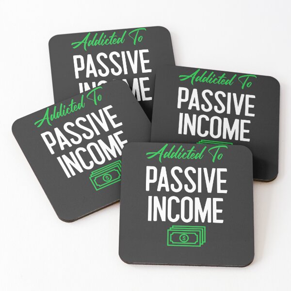 Item preview, Addicted To Passive Income designed and sold by EricJP.