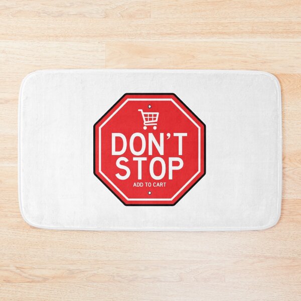 Item preview, hilarious road signs Don't stop add to cart designed and sold by TheFlipRepublic.