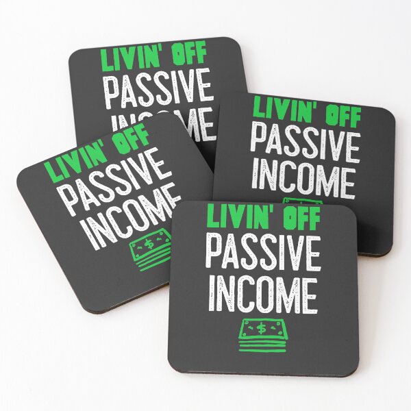 Item preview, Livin' Off Passive Income designed and sold by EricJP.