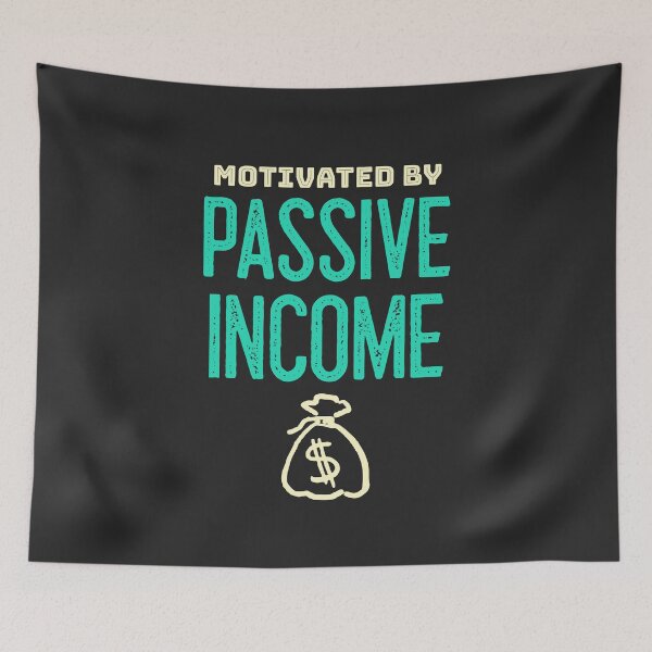 Item preview, Motivated By Passive Income designed and sold by EricJP.