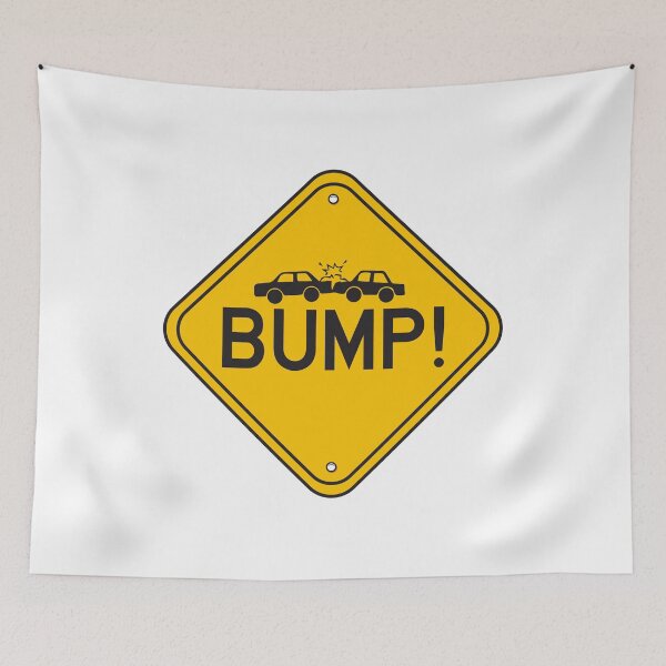 Item preview, hilarious road signs Bump designed and sold by TheFlipRepublic.