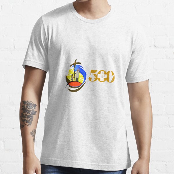 500 Years Of Christianity In The Philippines T Shirt By Lmrx05 Redbubble