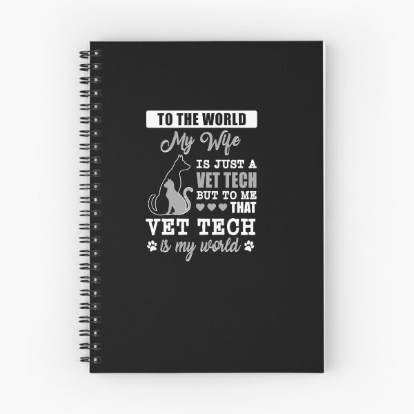 Item preview, To the world my wife is just a Vet tech, but to me that Vet tech is my world designed and sold by Yenbinh.