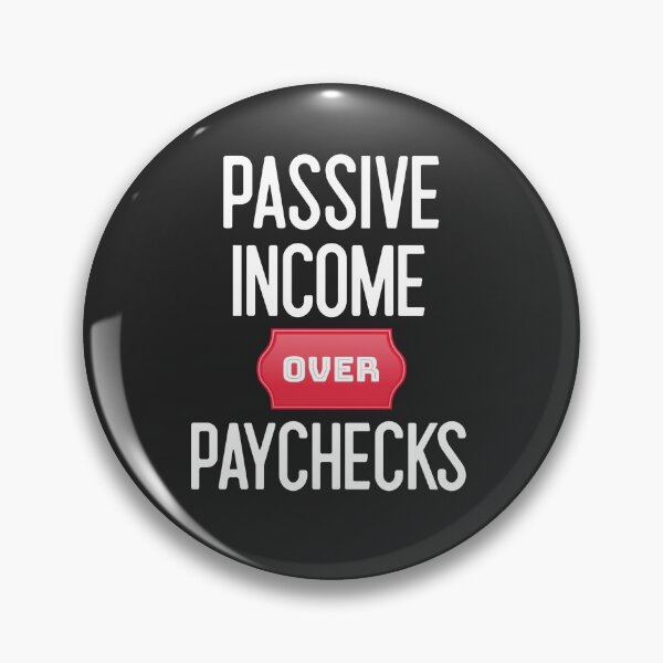 Item preview, Passive Income Over Paychecks designed and sold by EricJP.
