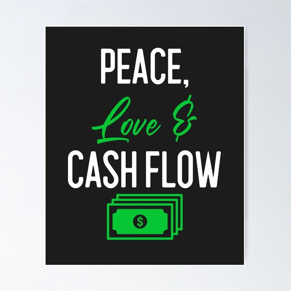 Item preview, Peace Love & Cash Flow designed and sold by EricJP.