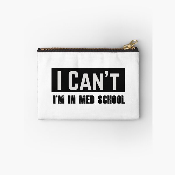 Item preview, I Can't I'm In Med School designed and sold by DocTeen.
