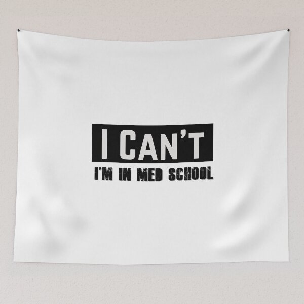 Item preview, I Can't I'm In Med School designed and sold by DocTeen.