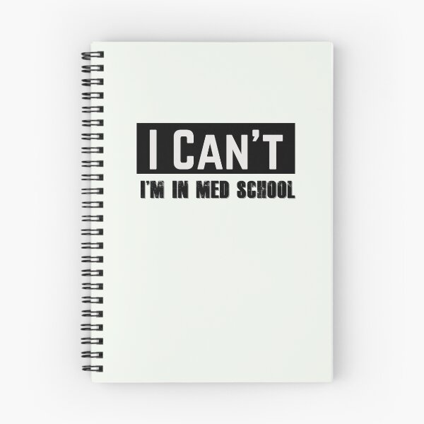 Item preview, I Can't I'm In Med School designed and sold by DocTeen.
