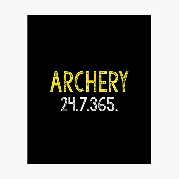 Item preview, Archery 24. 7. 365. designed and sold by Matt Ballinger.