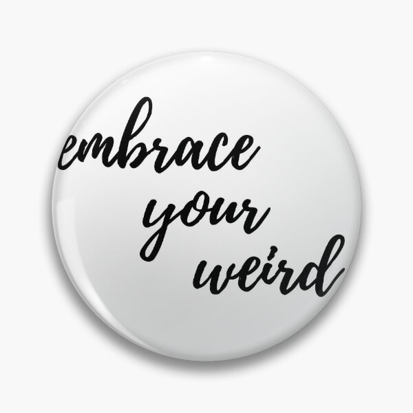 Item preview, Embrace your weird designed and sold by ZynchLord.
