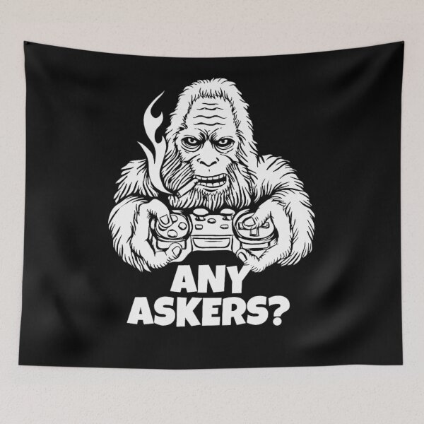 Item preview, Any Askers Gorilla Gaming Meme Mad Streamer designed and sold by Gordon Nelson.