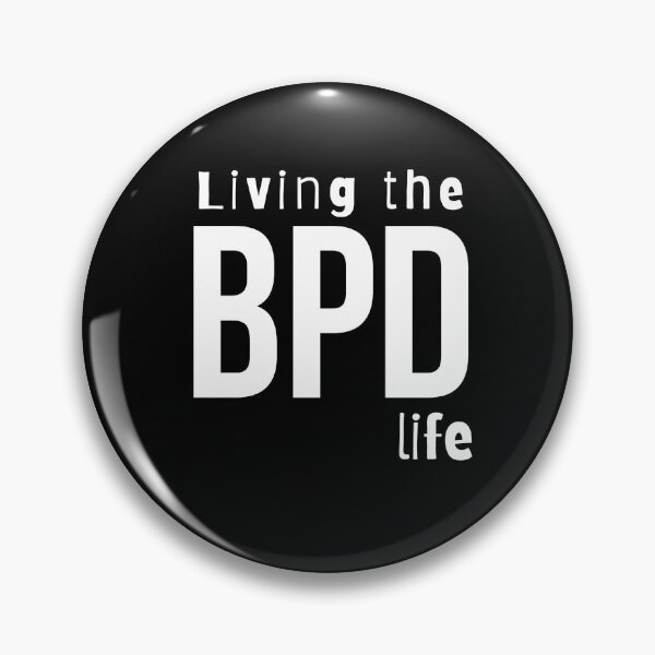 Item preview, Living the BPD life- Psychology Design designed and sold by Psychologist's Inventory.
