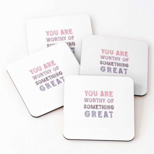 Item preview, YOU ARE WORTHY OF SOMETHING GREAT designed and sold by SerenaChoe.