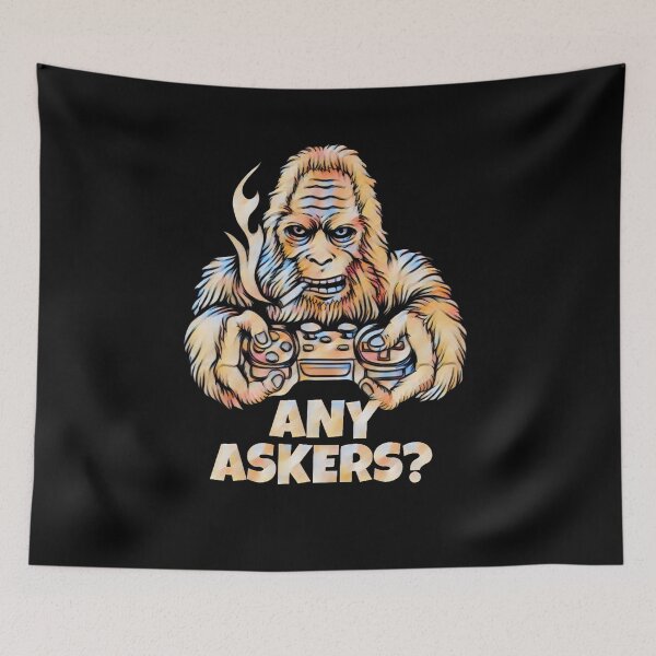 Item preview, Any Askers Gorilla Gaming Meme Mad Streamer designed and sold by Gordon Nelson.