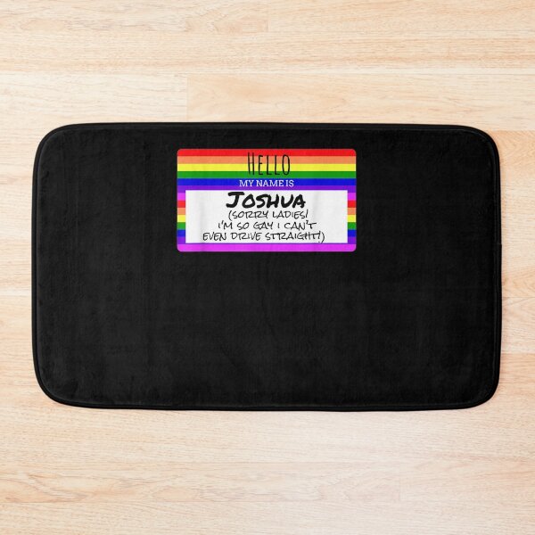 Item preview, Mens My Name Is Joshua Sorry Ladies I'm So Gay I Can't Even Drive designed and sold by melisenda.