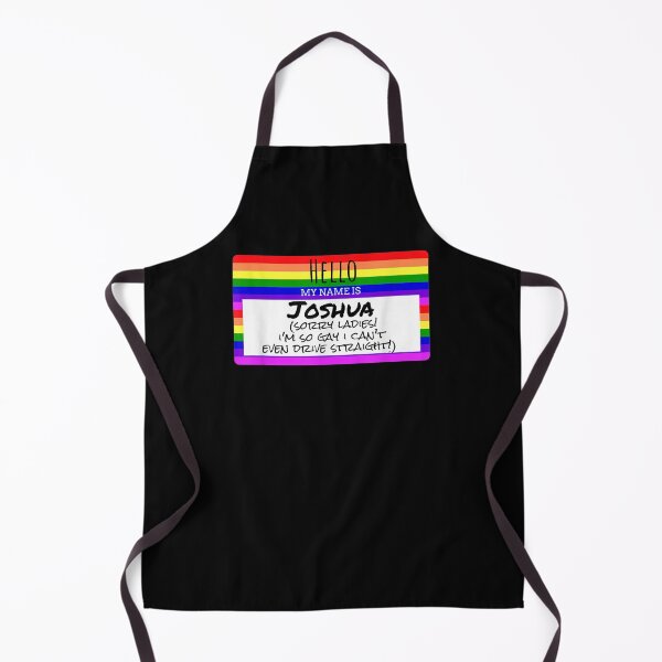 Item preview, Mens My Name Is Joshua Sorry Ladies I'm So Gay I Can't Even Drive designed and sold by melisenda.