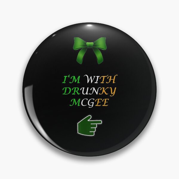 Item preview, I'm With Drunky Mcgee designed and sold by melisenda.