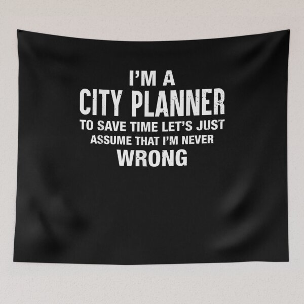 Item preview, I'm A City Planner And I'm Never Wrong Funny Xmas Birthday designed and sold by melisenda.