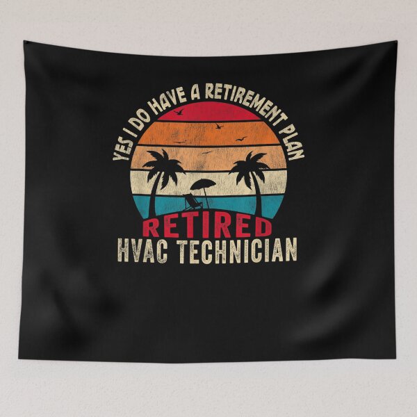 Item preview, Yes I Do Have A Retirement Plan Retired Hvac Technician designed and sold by melisenda.
