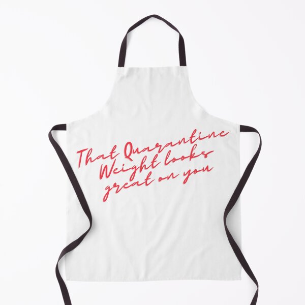 Item preview, That Quarantine Weight Looks Great On You Body Positive Design designed and sold by PetitePeche.